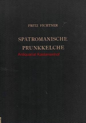 Seller image for Sptromanische Prunkkelche, Separatabdruck aus Belvedere 1927/56, for sale by Antiquariat Kastanienhof