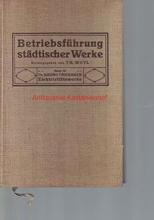 Seller image for Die Betriebsfhrung stdtischer Elektrizittswerke, for sale by Antiquariat Kastanienhof