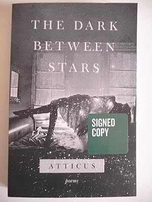 The Dark Between Stars: Poems, (Signed)