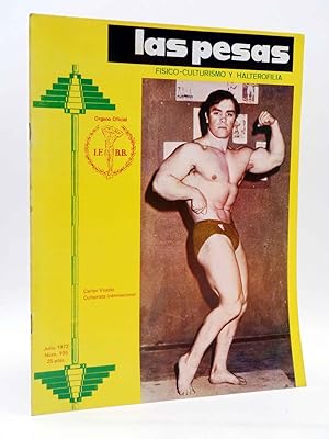 REVISTA LAS PESAS FISICO CULTURISMO Y HALTEROFILIA 105. CARLOS VISEDO (VVAA) Alas, 1972. IFBB