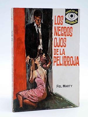 NOVELAS DE ESPIONAJE 32. LOS NEGROS OJOS DE LA PELIRROJA (Fel Marty) Tesoro, 1964