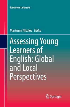 Bild des Verkufers fr Assessing Young Learners of English: Global and Local Perspectives zum Verkauf von AHA-BUCH GmbH