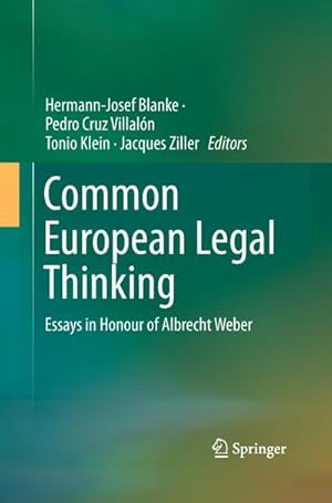 Bild des Verkufers fr Common European Legal Thinking : Essays in Honour of Albrecht Weber zum Verkauf von AHA-BUCH GmbH