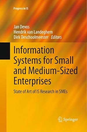 Image du vendeur pour Information Systems for Small and Medium-sized Enterprises : State of Art of IS Research in SMEs mis en vente par AHA-BUCH GmbH