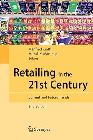 Bild des Verkufers fr Retailing in the 21st Century : Current and Future Trends zum Verkauf von AHA-BUCH GmbH