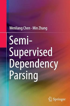 Bild des Verkufers fr Semi-Supervised Dependency Parsing zum Verkauf von AHA-BUCH GmbH