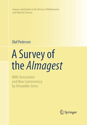 Immagine del venditore per A Survey of the Almagest : With Annotation and New Commentary by Alexander Jones venduto da AHA-BUCH GmbH