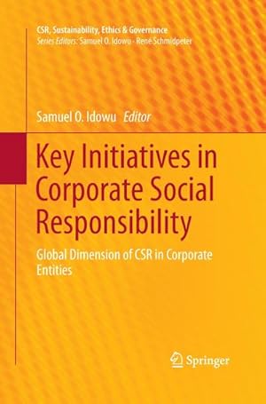 Bild des Verkufers fr Key Initiatives in Corporate Social Responsibility : Global Dimension of CSR in Corporate Entities zum Verkauf von AHA-BUCH GmbH