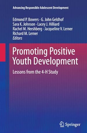 Imagen del vendedor de Promoting Positive Youth Development : Lessons from the 4-H Study a la venta por AHA-BUCH GmbH