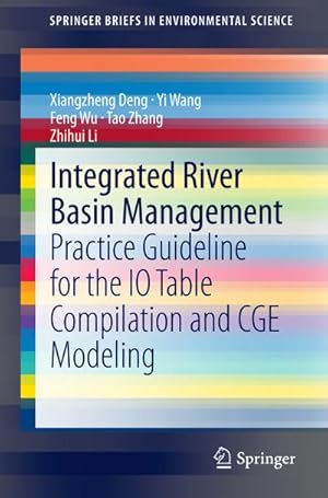 Image du vendeur pour Integrated River Basin Management : Practice Guideline for the IO Table Compilation and CGE Modeling mis en vente par AHA-BUCH GmbH