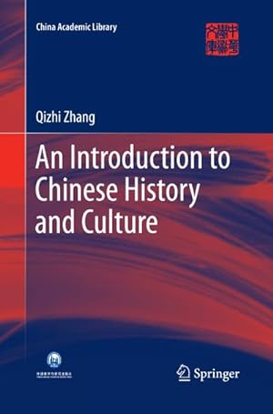 Bild des Verkufers fr An Introduction to Chinese History and Culture zum Verkauf von AHA-BUCH GmbH
