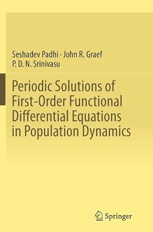 Bild des Verkufers fr Periodic Solutions of First-Order Functional Differential Equations in Population Dynamics zum Verkauf von AHA-BUCH GmbH