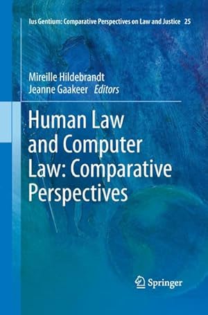 Bild des Verkufers fr Human Law and Computer Law: Comparative Perspectives zum Verkauf von AHA-BUCH GmbH