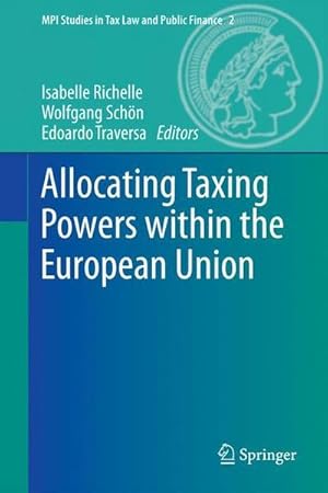 Bild des Verkufers fr Allocating Taxing Powers within the European Union zum Verkauf von AHA-BUCH GmbH