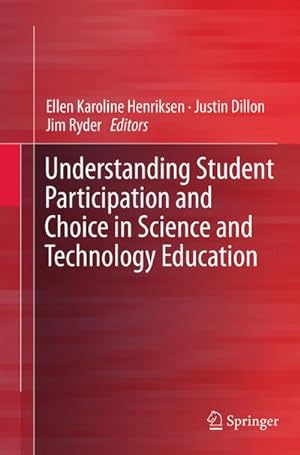 Seller image for Understanding Student Participation and Choice in Science and Technology Education for sale by AHA-BUCH GmbH