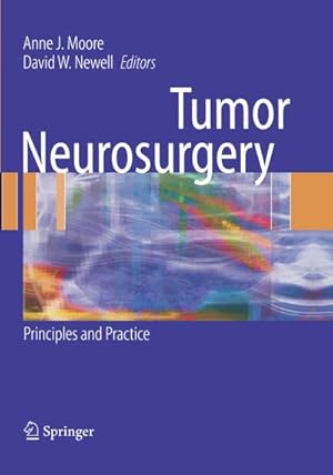 Seller image for Tumor Neurosurgery : Principles and Practice for sale by AHA-BUCH GmbH