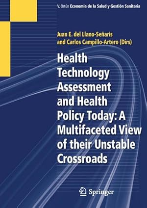 Seller image for Health Technology Assessment and Health Policy Today: A Multifaceted View of their Unstable Crossroads for sale by AHA-BUCH GmbH
