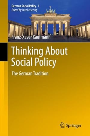 Bild des Verkufers fr Thinking About Social Policy : The German Tradition zum Verkauf von AHA-BUCH GmbH