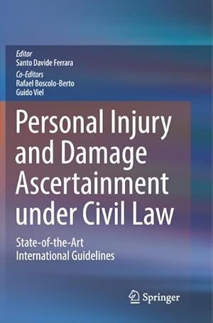 Seller image for Personal Injury and Damage Ascertainment under Civil Law : State-of-the-Art International Guidelines for sale by AHA-BUCH GmbH