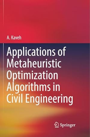 Bild des Verkufers fr Applications of Metaheuristic Optimization Algorithms in Civil Engineering zum Verkauf von AHA-BUCH GmbH