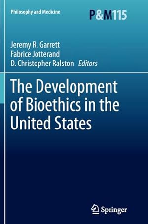 Bild des Verkufers fr The Development of Bioethics in the United States zum Verkauf von AHA-BUCH GmbH