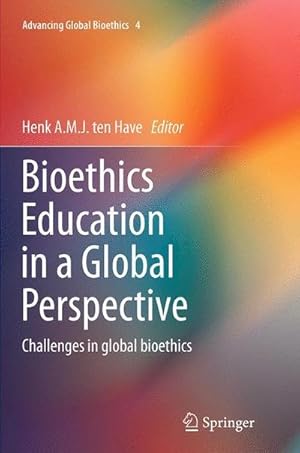 Bild des Verkufers fr Bioethics Education in a Global Perspective : Challenges in global bioethics zum Verkauf von AHA-BUCH GmbH