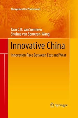 Imagen del vendedor de Innovative China : Innovation Race Between East and West a la venta por AHA-BUCH GmbH