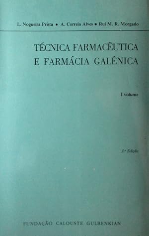 TÉCNICA FARMACÊUTICA E FARMÁCIA GALÉNICA, VOLUME I.