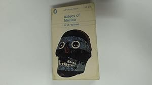 Seller image for Aztecs of Mexico: Origin, rise, and fall of the Aztec nation for sale by Goldstone Rare Books