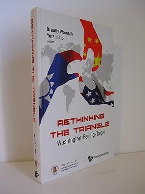 Bild des Verkufers fr Rethinking the Triangle Washington-Beijing-Taipei zum Verkauf von Lily of the Valley Books