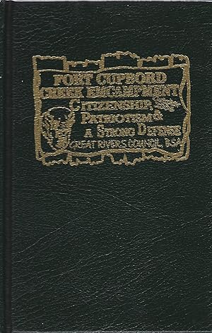 Immagine del venditore per FORT CUPBOARD CREEK ENCAMPMENT CITIZENSHIP, PATRIIOTISM & A STRONG DEFENSE venduto da Columbia Books, ABAA/ILAB, MWABA