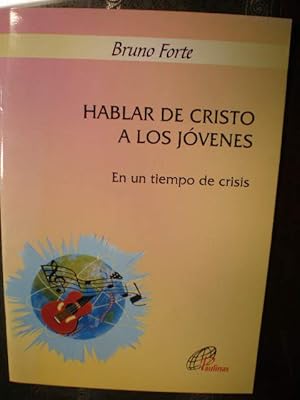 Imagen del vendedor de Hablar de Cristo a los jvenes. En un tiempo de crisis a la venta por Librera Antonio Azorn