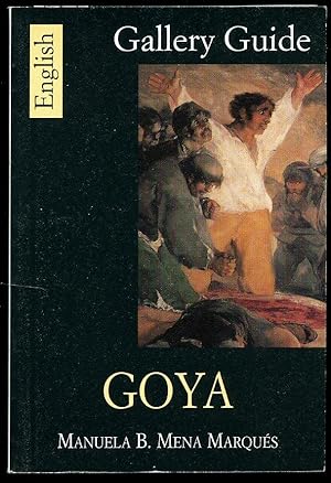 Bild des Verkufers fr Goya Gallery Guide zum Verkauf von Little Stour Books PBFA Member