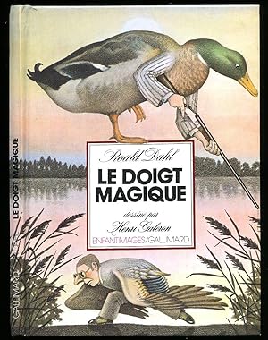 Image du vendeur pour Le Doigt Magique [The Magic Finger] mis en vente par Little Stour Books PBFA Member