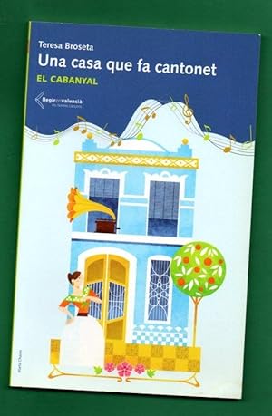 Seller image for UNA CASA QUE FA CANTONET. El cabanyal. for sale by Librera DANTE