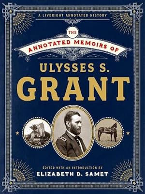 Seller image for The Annotated Memoirs of Ulysses S. Grant (Hardcover) for sale by Grand Eagle Retail