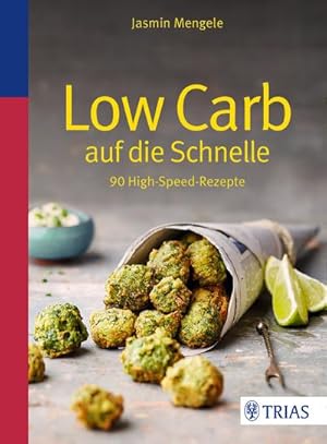 Seller image for Low Carb auf die Schnelle: 90 High-Speed-Rezepte : 90 High-Speed-Rezepte for sale by AHA-BUCH
