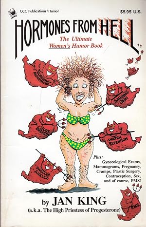 Hormones from Hell: The Ultimate Womens Humor Book