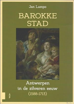 Image du vendeur pour Barokke stad De zilveren eeuw van Antwerpen. mis en vente par BOOKSELLER  -  ERIK TONEN  BOOKS