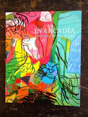 Imagen del vendedor de In Arcadia: Paintings by Bill Scott a la venta por Mullen Books, ABAA