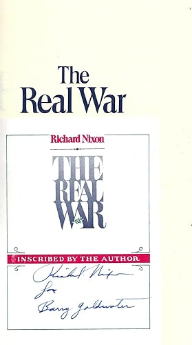THE REAL WAR Inscribed to Barry Goldwater