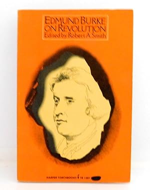 Image du vendeur pour Edmund Burke on Revolution (Harper Torchbooks TB 1401) mis en vente par The Parnassus BookShop