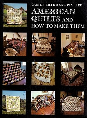 American Quilts and How to Make Them
