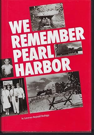 Image du vendeur pour We Remember Pearl Harbor: Honolulu Civilians Recall the War Years 1941-1945 mis en vente par Turn-The-Page Books