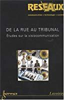 Seller image for Rseaux, N, 144/2007 : De La Rue Au Tribunal : Etudes Sur La Visiocommunication for sale by RECYCLIVRE