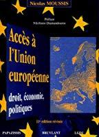 Image du vendeur pour Accs  L'union Europenne : Droit, conomie, Politiques mis en vente par RECYCLIVRE