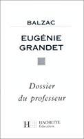 Immagine del venditore per Eugnie Grandet, Balzac : Dossier Du Professeur venduto da RECYCLIVRE
