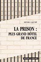 Image du vendeur pour La Prison : Plus Grand Htel De France mis en vente par RECYCLIVRE