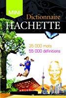 Bild des Verkufers fr Dictionnaire Hachette De La Langue Franaise Mini : 35.000 Mots, 55.000 Dfinitions zum Verkauf von RECYCLIVRE