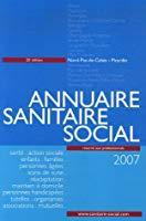 Immagine del venditore per Annuaire Sanitaire Social 2007 : Nord-pas-de-calais, Picardie : Sant, Action Sociale, Enfants, Fami venduto da RECYCLIVRE